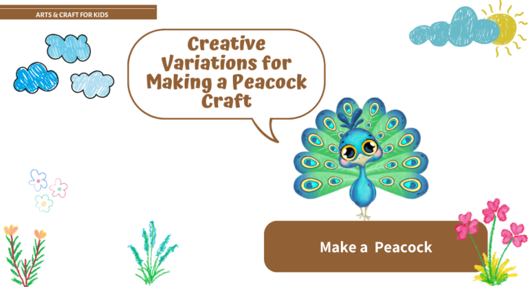 Creative Variations for Making a Peacock Craft