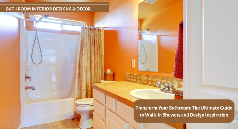 Transform Your Bathroom_ The Ultimate Guide to Walk-In Showers and Design Inspiration